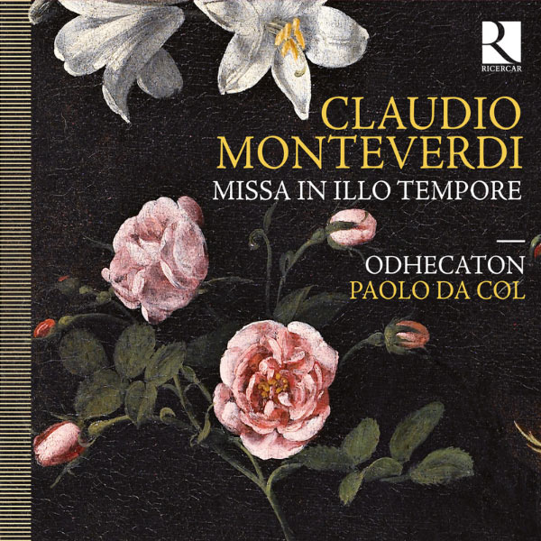 Paolo da Col - Claudio Monteverdi: Missa in illo tempore Paolo da Col - Claudio Monteverdi: Missa in illo tempore