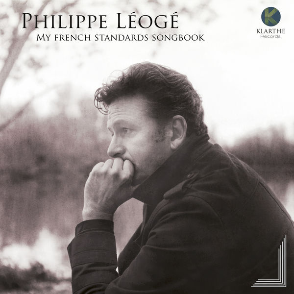 Philippe Léogé - My French Standards Songbook Philippe Léogé - My French Standards Songbook