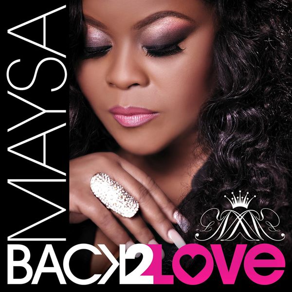 Maysa - Back 2 Love Maysa - Back 2 Love