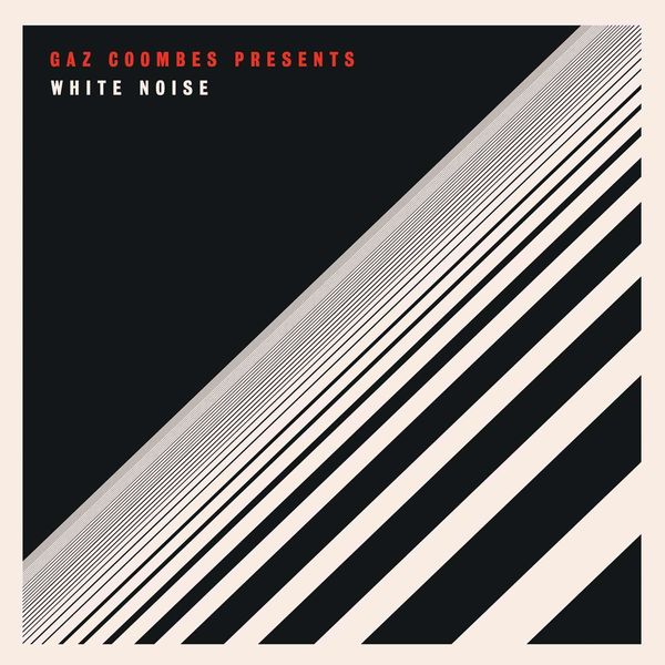 Gaz Coombes|White Noise Gaz Coombes|White Noise