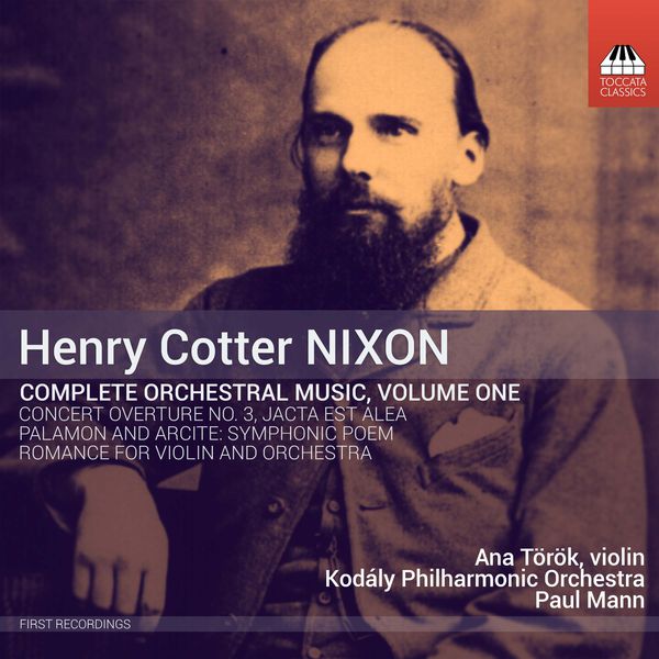 Kodály Philharmonic Orchestra - Nixon: Complete Orchestral Works, Vol. 1 Kodály Philharmonic Orchestra - Nixon: Complete Orchestral Works, Vol. 1