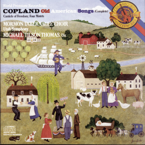 Michael Tilson Thomas|Copland: Old American Songs, Canticle of Freedom & 4 Motets