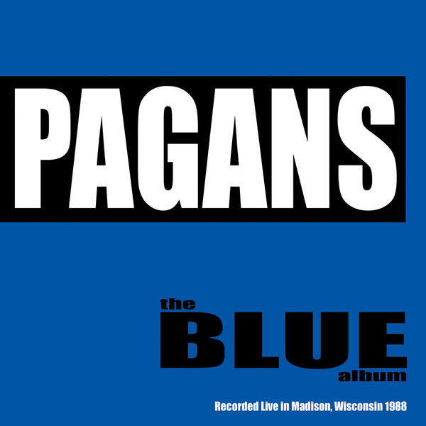 Pagans|The Blue Album Pagans|The Blue Album