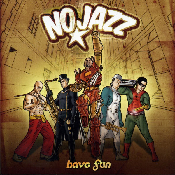 NoJazz - Have Fun NoJazz - Have Fun