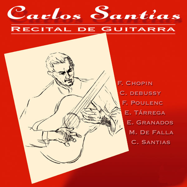 Carlos Santias|Recital de Guitarra