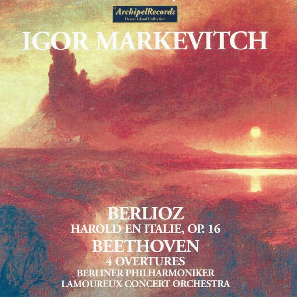 Berliner Philharmoniker - Hector Berlioz: Harold en Italie, Op. 16 - Ludvig Van Beethoven: 4 Overtures Berliner Philharmoniker - Hector Berlioz: Harold en Italie, Op. 16 - Ludvig Van Beethoven: 4 Overtures