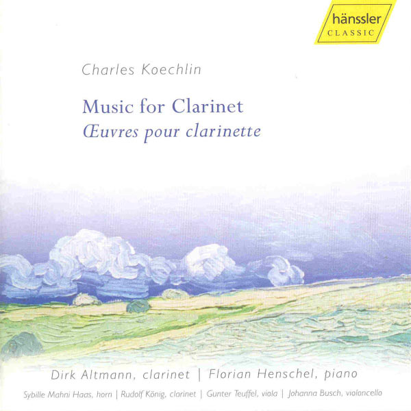Dirk Altmann - KOECHLIN: Music for Clarinet Dirk Altmann - KOECHLIN: Music for Clarinet
