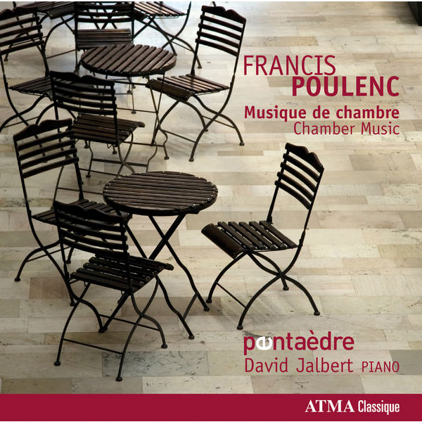 David Jalbert - Francis Poulenc : Chamber Works David Jalbert - Francis Poulenc : Chamber Works