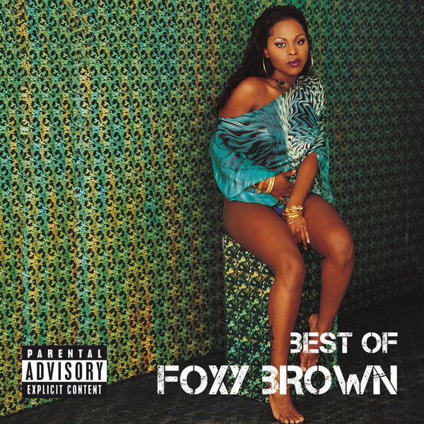 Best Of, Foxy Brown - Qobuz