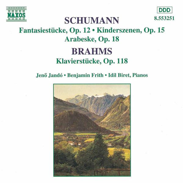 Jenő Jandó|SCHUMANN, R.: Fantasiestucke, Op. 12 / BRAHMS: Klavierstucke, Op. 118