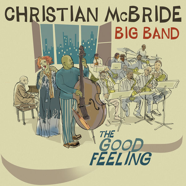 Christian McBride Big Band|The Good Feeling