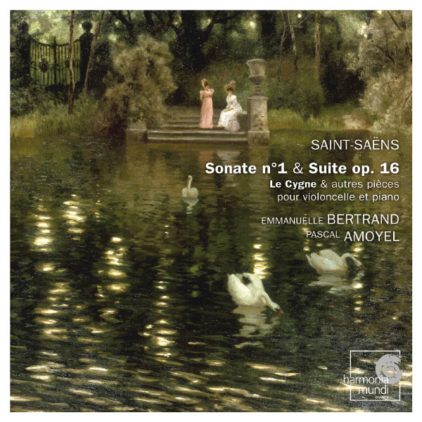 Emmanuelle Bertrand, Pascal Amoyel - Saint-Saëns: Sonate No. 1 & Suite Op. 16 Emmanuelle Bertrand, Pascal Amoyel - Saint-Saëns: Sonate No. 1 & Suite Op. 16