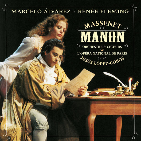 Various Interprets|Manon (Marcelo Alvarez, Renee Fleming, The Orchestra and Chorus of the Opéra National de Paris)