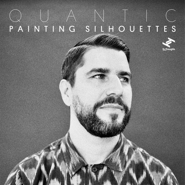 Quantic - Painting Silhouettes Quantic - Painting Silhouettes