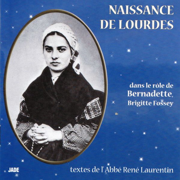 Brigitte Fossey|Naissance de Lourdes Brigitte Fossey|Naissance de Lourdes
