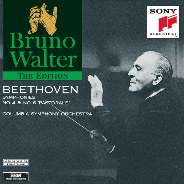 Bruno Walter - Beethoven: Symphonies Nos. 4 & 6 Bruno Walter - Beethoven: Symphonies Nos. 4 & 6