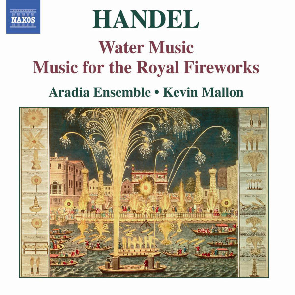 Aradia Ensemble|HANDEL: Water Music / Music for the Royal Fireworks