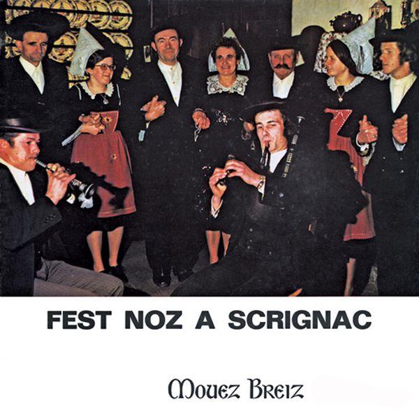 Various Artists - Fest noz a scrignac (Memoire sonore de la musique bretonne - 1971) Various Artists - Fest noz a scrignac (Memoire sonore de la musique bretonne - 1971)