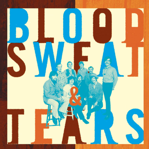 Blood, Sweat & Tears - The Best Of Blood, Sweat & Tears: What Goes Up! Blood, Sweat & Tears - The Best Of Blood, Sweat & Tears: What Goes Up!