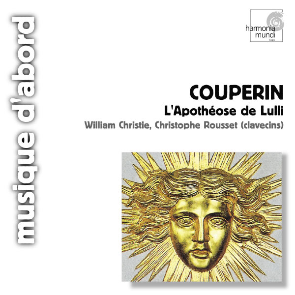 William Christie - François Couperin : L'Apothéose de Lulli William Christie - François Couperin : L'Apothéose de Lulli