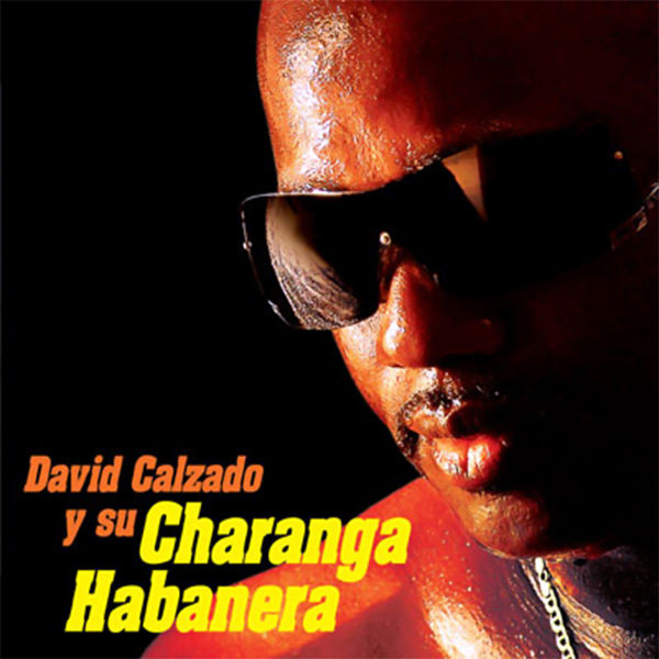 David Calzado Y Su Charanga Habanera - David Calzado y Su Charanga Habanera (Remasterizado) David Calzado Y Su Charanga Habanera - David Calzado y Su Charanga Habanera (Remasterizado)