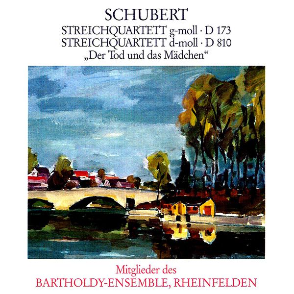 Bartholdy Ensemble Rheinfelden - Schubert: String Quartets Nos. 9 and 14 Bartholdy Ensemble Rheinfelden - Schubert: String Quartets Nos. 9 and 14