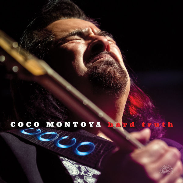 Coco Montoya - Hard Truth Coco Montoya - Hard Truth