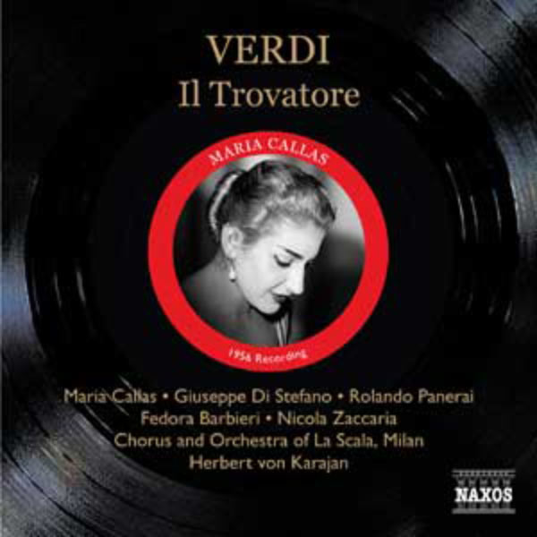 Maria Callas - Il Trovatore (Intégrale) Maria Callas - Il Trovatore (Intégrale)