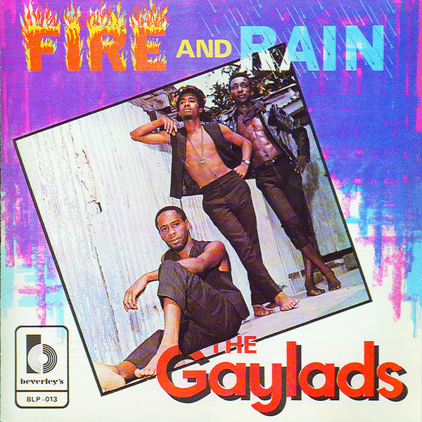 Gaylads - Fire And Rain Gaylads - Fire And Rain