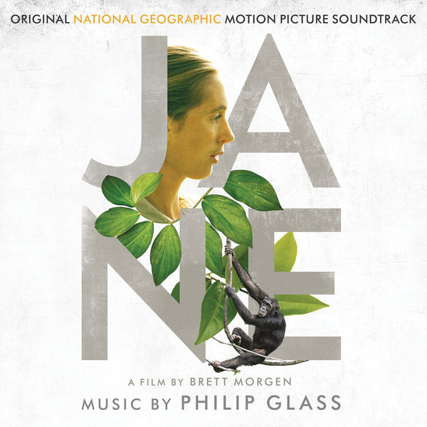 Philip Glass|Jane (Original National Geographic Motion Picture Soundtrack) Philip Glass|Jane (Original National Geographic Motion Picture Soundtrack)