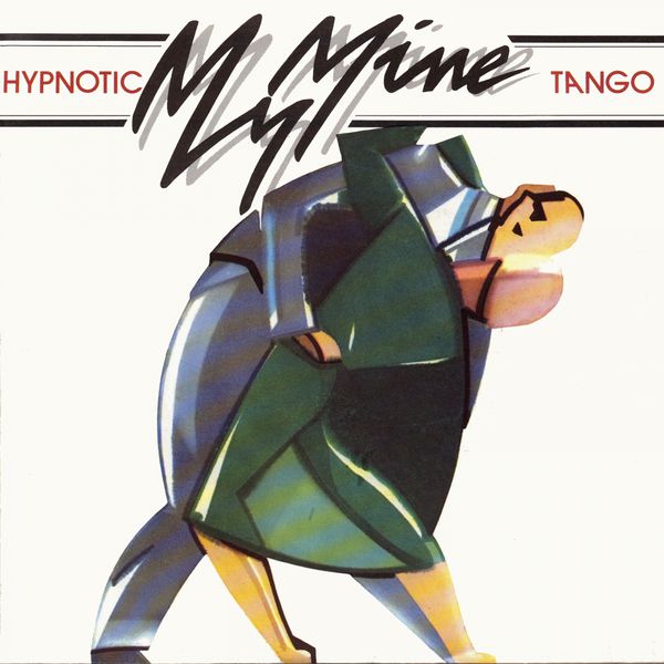 My Mine - Hypnotic Tango My Mine - Hypnotic Tango