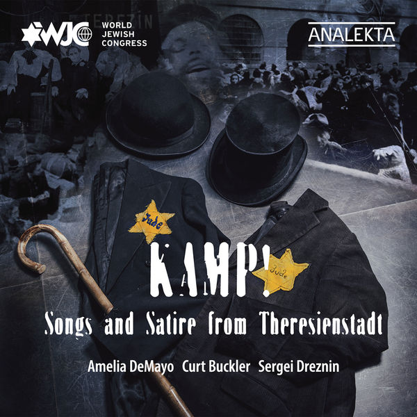 Amelia DeMayo - Kamp! Songs and Satire from Theresienstadt Amelia DeMayo - Kamp! Songs and Satire from Theresienstadt