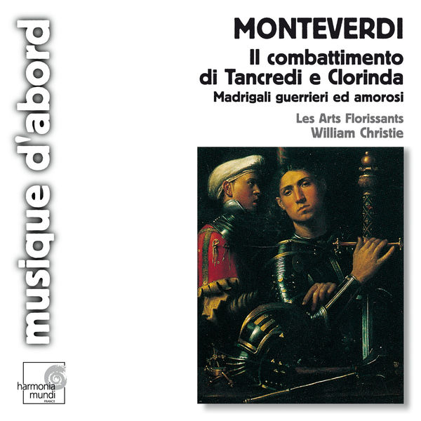 Les Arts Florissants|Monteverdi: Il combattimento di Tancredi e Clorinda