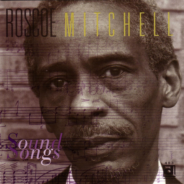 Roscoe Mitchell - Sound Songs Roscoe Mitchell - Sound Songs
