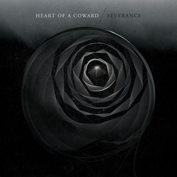 Heart Of A Coward - Severance Heart Of A Coward - Severance