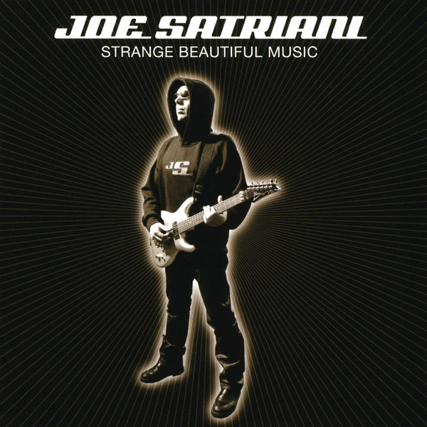 Joe Satriani|Strange Beautiful Music Joe Satriani|Strange Beautiful Music