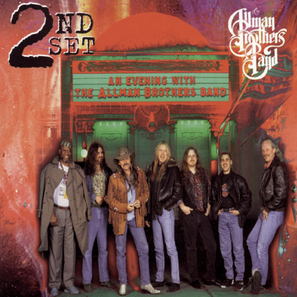 The Allman Brothers Band|An Evening with The Allman Brothers Band: 2nd Set The Allman Brothers Band|An Evening with The Allman Brothers Band: 2nd Set