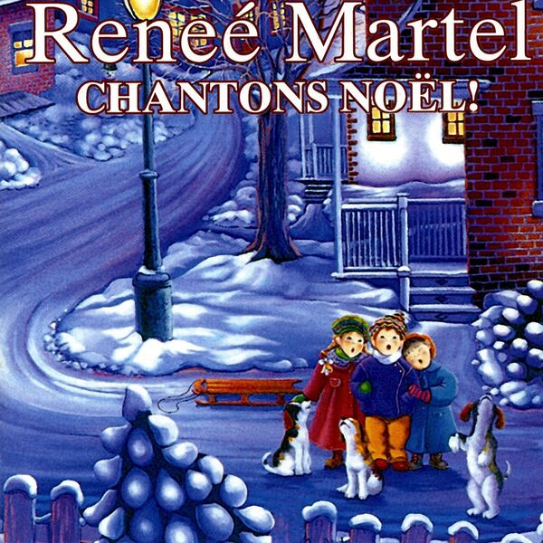 Renée Martel - Chantons Noël! Renée Martel - Chantons Noël!