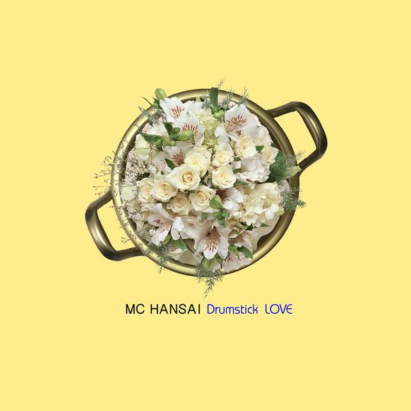 MC Hansai - Drumstick Love MC Hansai - Drumstick Love