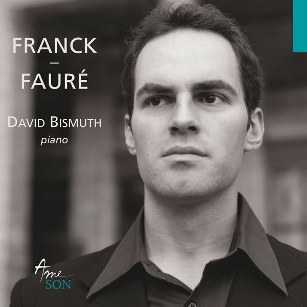 David Bismuth|Franck - Fauré David Bismuth|Franck - Fauré