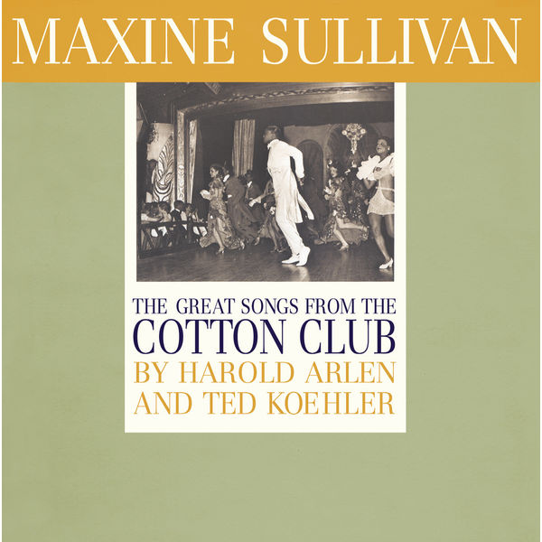 Maxine Sullivan - The Great Songs from the Cotton Club Maxine Sullivan - The Great Songs from the Cotton Club