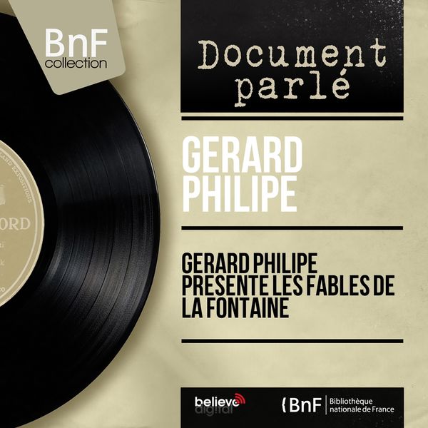 Gérard Philipe|Gérard Philipe présente les fables de La Fontaine  (Mono Version)