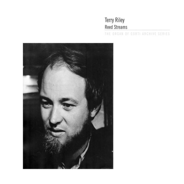 Terry Riley|Reed Streams Terry Riley|Reed Streams
