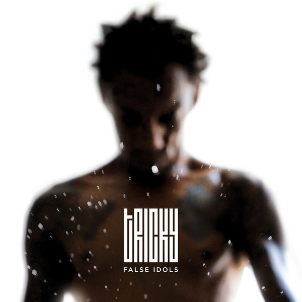 Tricky|False Idols Tricky|False Idols