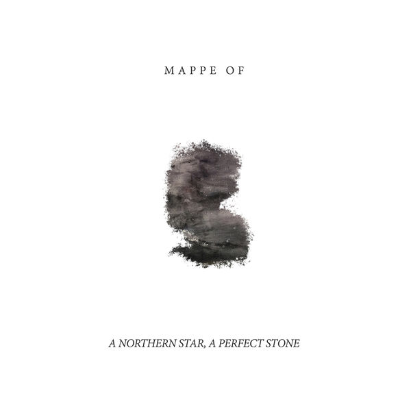 Mappe Of - A Northern Star, A Perfect Stone Mappe Of - A Northern Star, A Perfect Stone