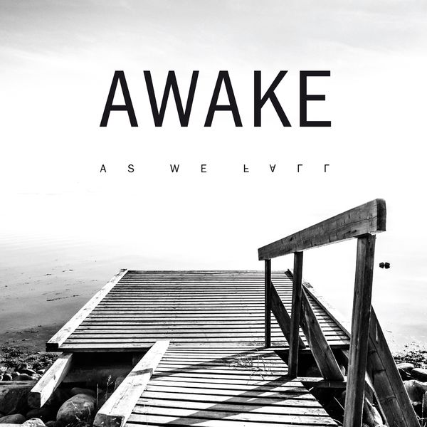 Awake - As We Fall Awake - As We Fall