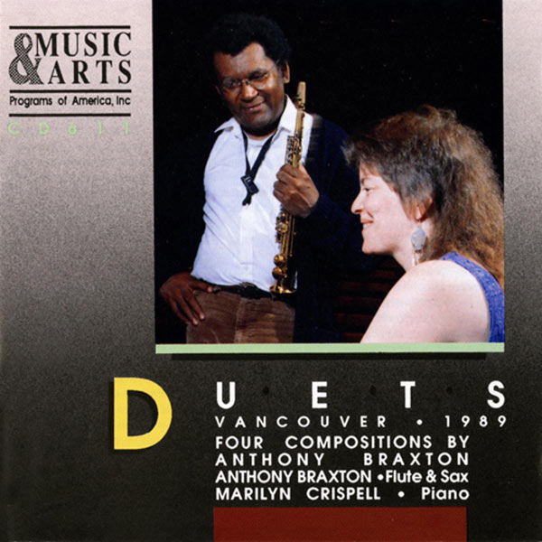 Anthony Braxton - Duets: Vancouver, 1989 Anthony Braxton - Duets: Vancouver, 1989
