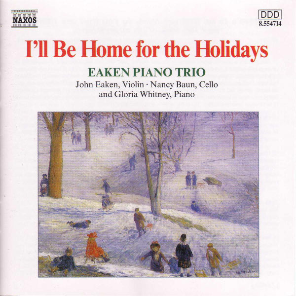 Eaken Piano Trio|CHRISTMAS and HANUKAH: I'll Be Home for the Holidays