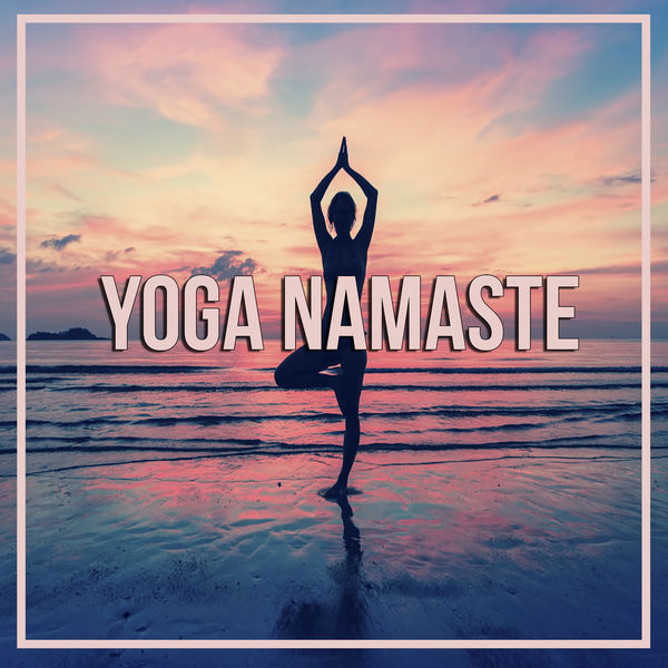 Yoga Namaste - Yoga Namaste Yoga Namaste - Yoga Namaste
