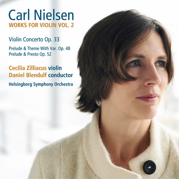 Cecilia Zilliacus|Nielsen : Works for Violin, Vol. 2